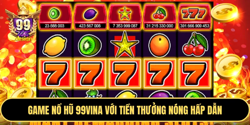 Trò chơi nổ hũ và bắn cá phong phú